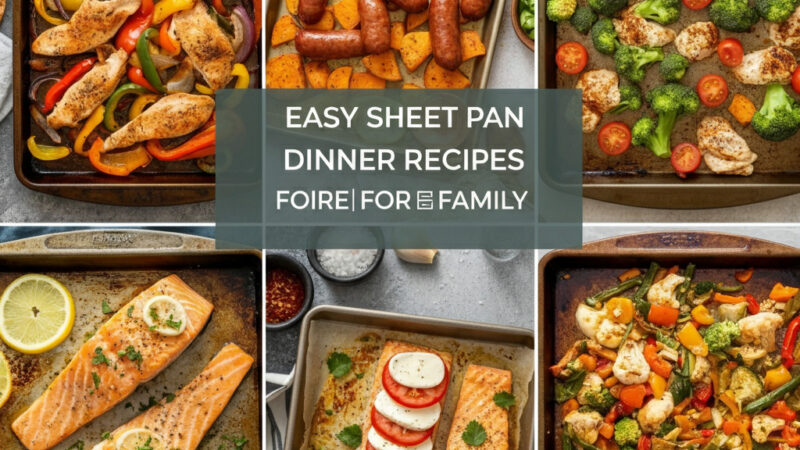 Easy Sheet Pan Dinner Recipes for Family